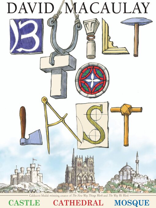 Title details for Built to Last by David Macaulay - Wait list